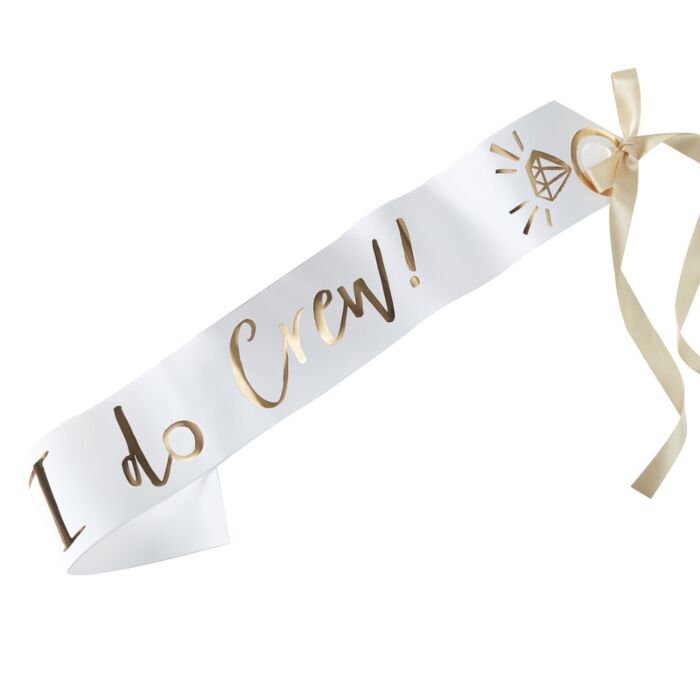 White & Gold Foiled I Do Crew Sash (Pack of 6) - The Hen Planner