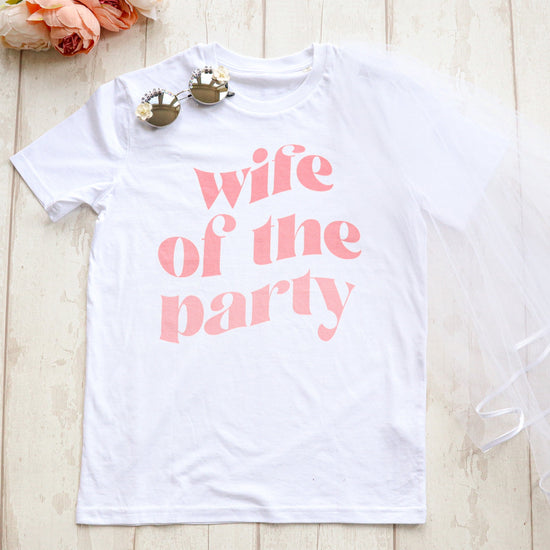 Wife of the Party Hen Party Tee - The Hen Planner